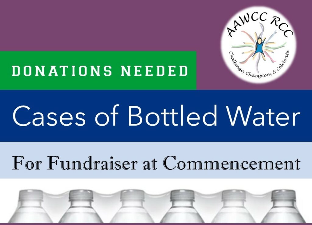 donations needed for cases of bottled water for commencement fundraiser